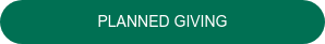 PLANNED GIVING
